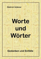 Worte und Wörter: Gedanken und Einfälle 3753405981 Book Cover