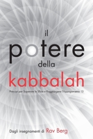 Il potere della kabbalah: 13 Principi per Superare le Sfide e Raggiungere l'Appagamento (Italian Edition) 1952895235 Book Cover