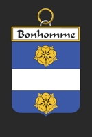 Bonhomme: Bonhomme Coat of Arms and Family Crest Notebook Journal (6 x 9 - 100 pages) 1699026998 Book Cover