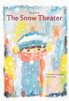The Snow Theater 1592704603 Book Cover