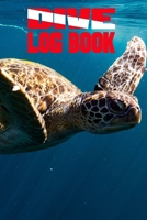 Dive Log Book: Scuba Divers Tracking Log 1688585060 Book Cover