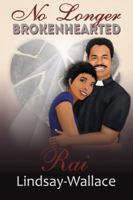 No Longer Brokenhearted (Freedom, #2) 0692770925 Book Cover