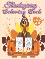 Thanksgiving Coloring Book For Kid Age 4-8: Funny Turkey Thanksgiving Day Coloring Pages For Kids, Toddlers and Preschool Age Most Distant Collection B08L4FL479 Book Cover
