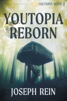 Youtopia Reborn: A Techno-Thriller B0DSCJQJ1Y Book Cover