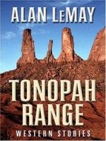 Tonopah Range: Western Stories 1594143471 Book Cover