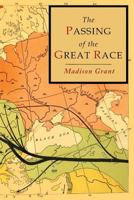 The Passing of the Great Race 168422148X Book Cover