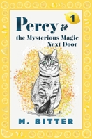 Percy & the Mysterious Magic Next Door 0998492655 Book Cover