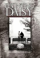 Haunting Daisy: Experiences of a Physical Therapist 1463418752 Book Cover