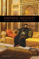 Imperial Messages: Orientalism as Self-Critique in the Habsburg Fin de Sicle 1571135006 Book Cover