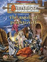 The Book of Priestcraft (Advanced Dungeons & Dragons: Birthright, Campaign Accessory/3126) 0786906553 Book Cover