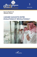 L'Arabie saoudite entre évolution et révolution(s) ? (Orients Strategiques) (French Edition) 2343083991 Book Cover