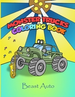 Monster Trucks Coloring Book: Presented by Beast Auto B08KH3RCRQ Book Cover