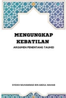 Mengungkap Kebatilan Argumen Penentang Tauhid 6805464919 Book Cover