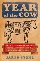 Year of the Cow: How 420 Pounds of Beef Built a Better Life for One American Family 1250052580 Book Cover