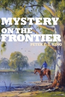 Mystery on the Frontier 1763898776 Book Cover