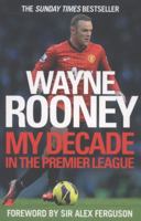 Wayne Rooney: My 10 Greatest Moments in the Premier League 0007242646 Book Cover