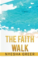 The Faith Walk 057863189X Book Cover