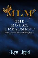 MLM: The Royal Treatment 130012931X Book Cover