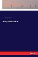 Alle Guten Geister 3337361048 Book Cover