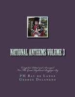 National Anthems Volume 3 1480182753 Book Cover