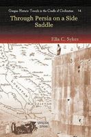 Through Persia on a Side-Saddle - Primary Source Edition 1016420765 Book Cover