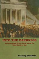 Into the Darkness 160444441X Book Cover