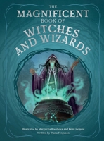 The Magnificent Book of Witches and Wizards B0GPNMQRC2 Book Cover
