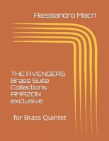 THE AVENGERS Brass Suite Collections AMAZON exclusive: for Brass Quintet B0C79QQ8CH Book Cover
