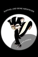 Raffael Und Seine Abenteuer 1540522482 Book Cover