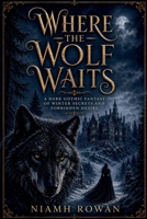 Where the Wolf Waits B0GYGF7ZJX Book Cover