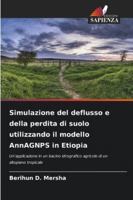 Simulazione del deflusso e della perdita di suolo utilizzando il modello AnnAGNPS in Etiopia 6208692563 Book Cover
