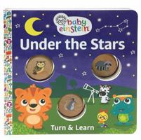 Baby Einstein Under the Stars (Turn and Learn Board Book) 168052223X Book Cover