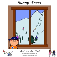 Sunny Soars: And You Can Too! B0BW2X9C28 Book Cover