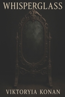 Whisperglass B0FKBG9S11 Book Cover