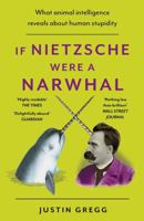 If Nietzsche Were a Narwhal 1399712470 Book Cover