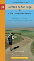 A Pilgrim's Guide to the Camino de Santiago: St. Jean * Roncesvalles * Santiago 1844096246 Book Cover