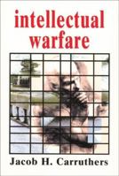 Intellectual Warfare 0883781808 Book Cover