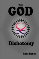 The God Dichotomy 1950647951 Book Cover