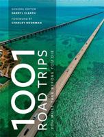 1001 Road Trips To Drive Before You Die 1788400933 Book Cover