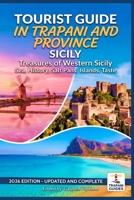 TOURIST GUIDE - IN TRAPANI AND PROVINCE - SICILY B0HB5ZV7FM Book Cover