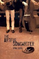 The Artful Songwriter 1897430868 Book Cover