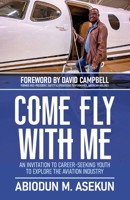 Come Fly with Me 0999733664 Book Cover
