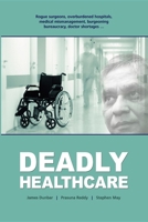 Deadly Healthcare 1921513756 Book Cover