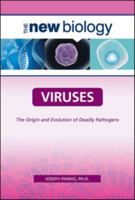 Viruses: The Origin and Evolution of Deadly Pathogens 0816068550 Book Cover