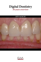 Digital Dentistry: 30 years overview 9975154875 Book Cover
