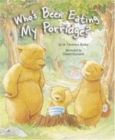 Who's Been Eating MY Porridge? 0439587328 Book Cover