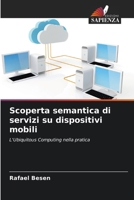 Scoperta semantica di servizi su dispositivi mobili 6205822148 Book Cover