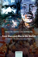 From Marx and Mao to the Market: The Economics and Politics of Agricultural Transition 0199288917 Book Cover