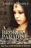 A Broken Paradise 0595316816 Book Cover
