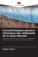 Caractéristiques physico-chimiques des sédiments de la zone littorale (French Edition) 6207952715 Book Cover